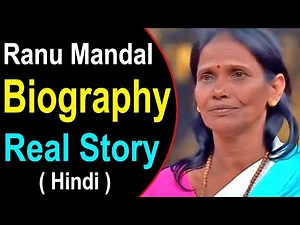 Ranu Mandal Biography