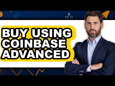 How to Buy Using Coinbase Advanced (Full Guide)