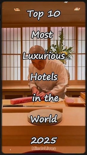 Top 10 Most Luxurious Hotels in the World 2025 🏨💎 | Billionaire Lifestyle