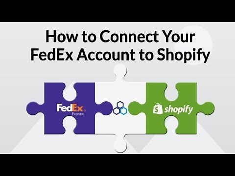 How to Connect Your FedEx Account to Shopify: A Step-by-Step Guide
