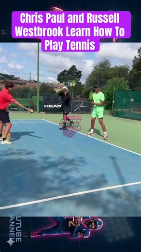 Chris Paul and Russell Westbrook Learn How To Play Tennis