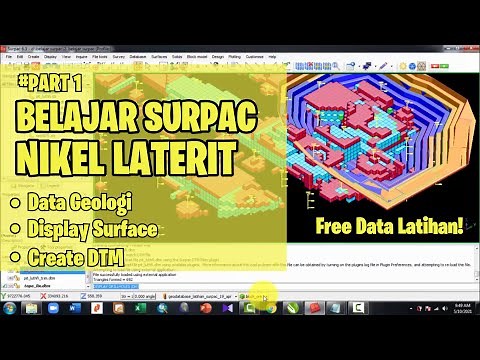 TUTORIAL SURPAC NIKEL LATERIT PART 1 - DISPLAY SURFACE, CREATE DTM, PENJELASAN DATA GEOLOGI
