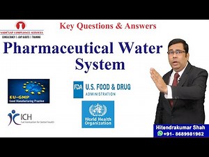Pharmaceutical Water System - Key Questions and Answers
