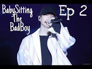 [Suga FF] Babysitting The Badboy || Ep 2
