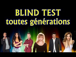 BLIND TEST TOUTES GÉNÉRATIONS !!! French