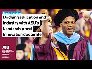Bridging education and industry with ASU’s Leadership and Innovation doctorate
