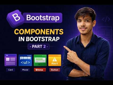 Bootstrap Components Tutorial for Beginners | Lecture 02 | Hindi
