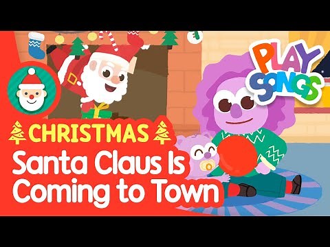Santa Claus is Coming to Town 🎅 | Christmas Songs for Kids🎄🎁 | Nursery Rhymes Songs | Playsongs