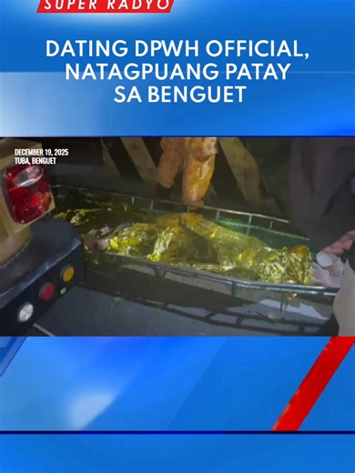 Narekober ang mga labi ni dating Department of Public Works and Highways (DPWH) Usec. Maria Catalina Cabral malapit sa Bued River sa Tuba, Benguet. Una nang iniulat na nagpababa at nagpaiwan umano si Cabral sa kanyang driver sa gilid ng Kennon Road sa Camp 4 bandang alas tres ng hapon, December 19. Binalikan umano ng driver si Cabral bandang alas singko ng hapon pero hindi siya nakita roon. Nang hindi pa rin mahanap si Cabral makalipas ang ilang oras, iniulat na ng driver sa mga awtoridad ang in