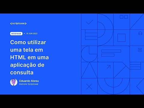 Scriptcase - Como utilizar uma tela em HTML em uma aplicação de consulta