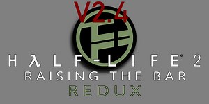 Half Life 2: Raising the Bar REDUX: Update V2.4 news