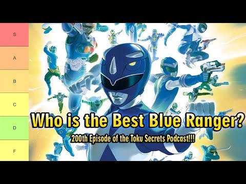 Every Blue Power Ranger Ranked! MMPR to Cosmic Fury | Toku Secrets Podcast ANNIVERSARY Episode 200