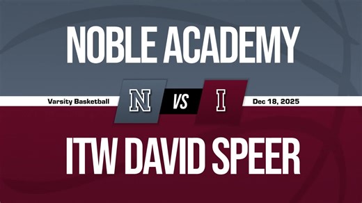 Basketball Recap: The Noble Academy Comes Up Short
