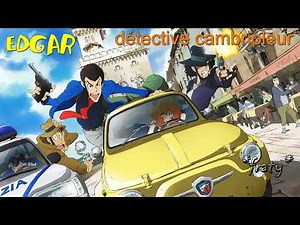 Liliane davis - Edgar Le Détective Cambrioleur (Lupin the 3rd Générique chanté)