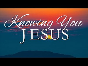 Knowing You Jesus - Graham Kendrick | Worship Instrumental Music | All I once held dear | Dedication