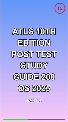 atls 10th edition post test study guide 200 qs 202