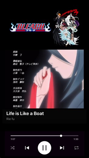Life is Like a Boat - Rie Fu in BLEACH