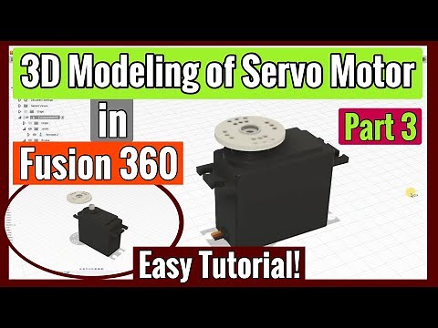Fusion 360 Servo Motor Design Tutorial | Part 3: Easy Step-by-Step 3D Modeling