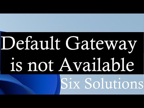 The Default Gateway is not Available in Windows 11 /10/8/7 I How to Fix I 6 Methods