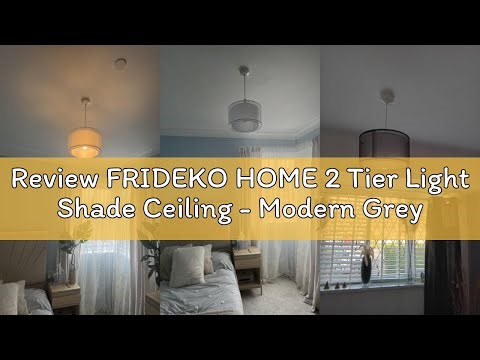 Review FRIDEKO HOME 2 Tier Light Shade Ceiling - Modern Grey Lampshade for Ceiling Lights, Bedroom L