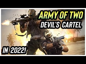 We played Army of Two The Devil's Cartel in 2022!