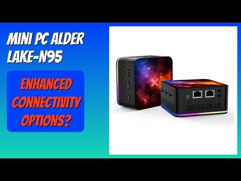 REVIEW (2025): Mini PC Alder Lake-N95. Features.
