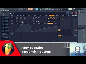 How To Make 808s with Sytrus | FL Studio Tutorial