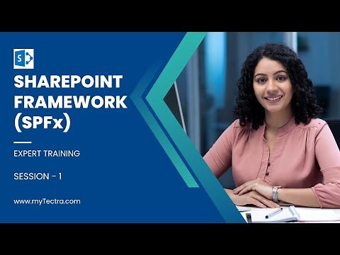 SharePoint Framework (SPFx) Tutorial for Beginners | SPFx Training Session - 1 | myTectra