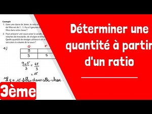 Comment déterminer une quantité à partir d'un ratio ?
