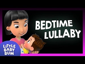 Little Baby Bum - Bed Time Video - Sleep - Relaxing Animation with Music for Sleep