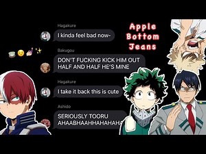 Apple Bottom Jeans (ft. Chaos) || BakuDeku || BNHA Texting Story