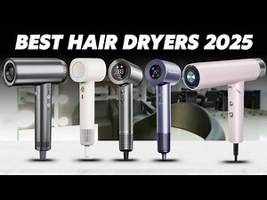 "Top 5 Hair Dryers in 2025 (TESTED!) – Best Blow Dryer for Frizz-Free, Fast Drying"