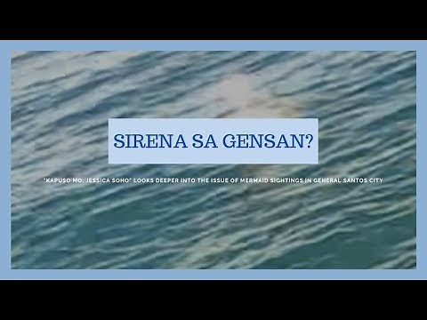 Mermaid sightings in GenSan: Fact or Hoax? | Kapuso Mo, Jessica Soho