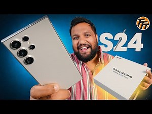 Galaxy S24 Ultra Unboxing & Detailed Impressions - AI-இன் ஆட்டம்!