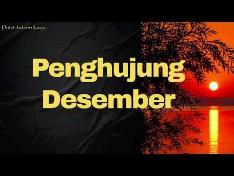 Penghujung Desember - Puisi dalam Lagu
