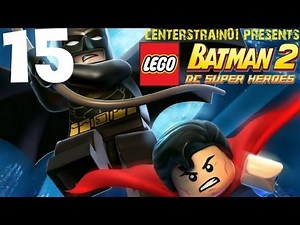 Lego Batman 2 - DC Super Heroes - Gameplay Walkthrough - Part 15 - Subway | CenterStrain01