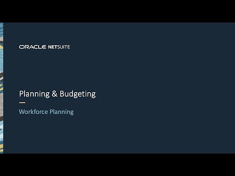 NetSuite Planning and Budgeting: Workforce Planning