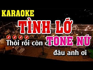Tình Lỡ Karaoke Tone Nữ Beat Chuẩn | Đình Long Karaoke