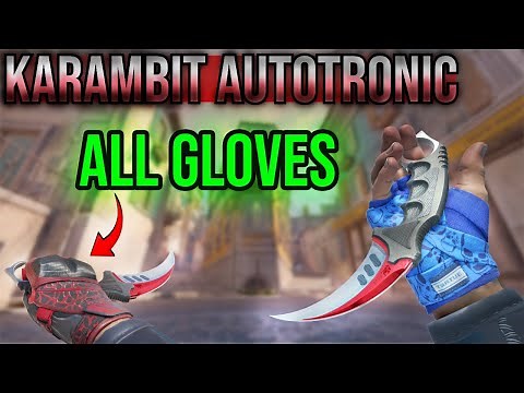 ALL Glove Combinations For Karambit Autotronic