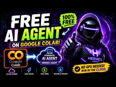 Run Hermes Agent with Any AI Model... For Free on Google Colab