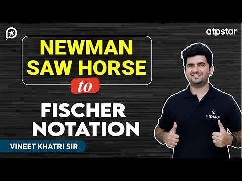 Wedge dash , newman , fischer projection in Organic Chemistry | IIT JEE & NEET | VK Sir | ATP STAR