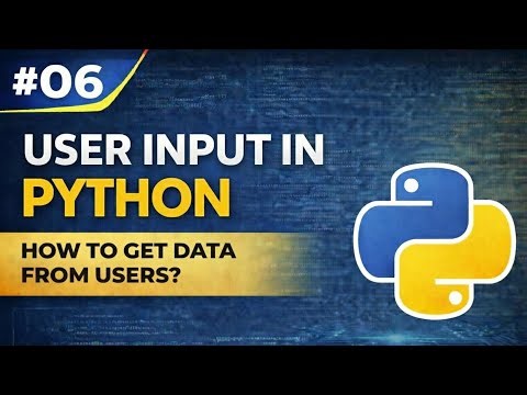 User Input in Python: How to Get Data From Users | EP 06