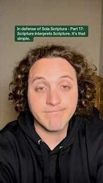 Scripture interprets Scripture (Sola Scriptura)
