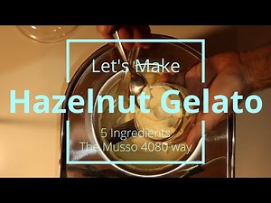 Hazelnut Gelato | Ice Cream on the Musso 4080 ice cream machine