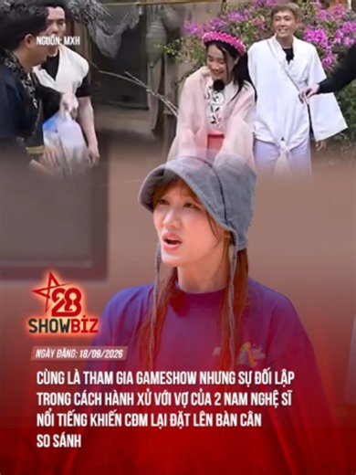 CÙNG LÀ THAM GIA GAMESHOW NHƯNG SỰ ĐỐI LẬP TRONG CÁCH HÀNH XỬ VỚI VỢ CỦA 2 NAM NGHỆ SĨ NỔI TIẾNG KHIẾN CĐM LẠI ĐẶT LÊN BÀN CÂN SO SÁNH #theanh28 #tiktoknews #28showbiz #tiktok