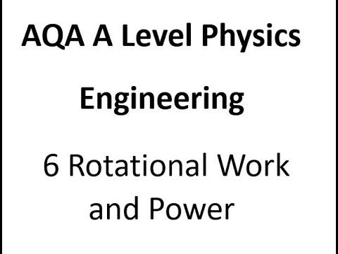 AQA A Level Physics: Rotational Work and Power