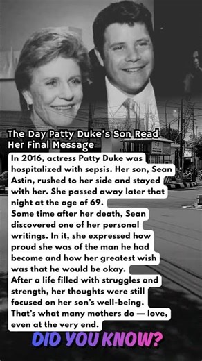 The Day Patty Duke’s Son Read Her Final Message