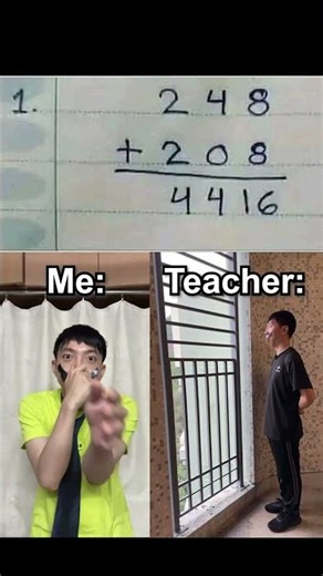 Me as a student will know the teacher loves my math answer #shorts