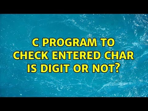 C program to check entered char is digit or not? (4 Solutions!!)