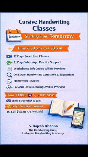 Rajesh Khanna Handwriting on Instagram: "✍️ Cursive Handwriting Online Classes – Starting Tomorrow! We are excited to announce our Online Cursive Handwriting Classes, starting tomorrow. 🕡 Time: 6:30 p.m. – 7:30 p.m. 📌 What your child will get: ✔️ 12 days of Zoom live classes ✔️ 21 days of WhatsApp practice support ✔️ Worksheets (soft copies) will be provided ✔️ On-screen handwriting corrections & suggestions ✔️ Homework review in every class ✔️ Previous class recordings will be shared ✔️ Step-